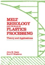 Cover: Melt Rheology and Its Role in Plastics Processing - Springer