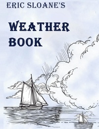 Abbildung von: Eric Sloane's Weather Book - www.bnpublishing.com