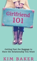 Cover: Girlfriend 101 - Girls' Guide to Healthy Dating
