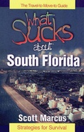 Cover: What Sucks About South Florida - Fender Publishing Company,U.S.