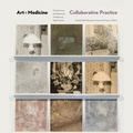 Cover: Art-Medicine Collaborative Practice - University of Alberta Press