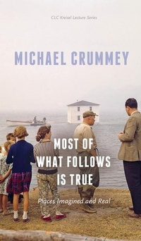 Enlarge image Cover: Most of What Follows is True - University of Alberta Press