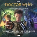 Cover: Doctor Who - The Eleventh Doctor Chronicles - Big Finish Productions Ltd