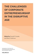 Cover: The Challenges of Corporate Entrepreneurship in the Disruptive Age - Emerald Publishing Limited
