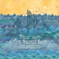 Abbildung von: Billy and the Secret Ship - Cool Grove Publishing Inc NY