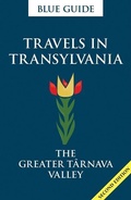 Cover: Blue Guide Travels in Transylvania: The Greater Tarnava Valley (2nd Edition) - Blue Guides