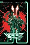 Cover: Wasted Space Vol. 1: Volume 1 - Vault Comics