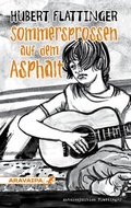 Cover: Sommersprossen auf dem Asphalt - Aravaipa