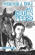 Cover: Das Regenpferd - Aravaipa