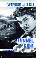 Cover: Tunnel Kids - Aravaipa