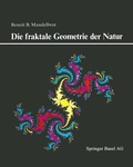 Cover: Die fraktale Geometrie der Natur - Birkh&auml;user