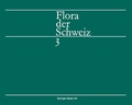 Cover: Flora der Schweiz und angrenzender Gebiete - Birkh&auml;user