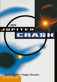 Abbildung von: Der Jupiter-Crash - Birkhäuser