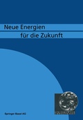 Cover: Neue Energien f&uuml; die Zukunft - Birkh&auml;user