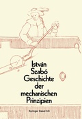 Cover: Geschichte der mechanischen Prinzipien - Birkh&auml;user