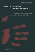 Cover: Die Leiche im Kreuzverh&ouml;r - Birkh&auml;user