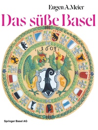 Enlarge image Cover: Das süße Basel - Birkhäuser