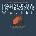 Cover: Faszinierende Unterwasserwelten - Birkh&auml;user
