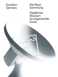 Cover: Donation Siemens an Die Neue Sammlung - Birkh&auml;user