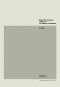 Cover: Static Parameters of Beams on Elastic Foundation / Param&egrave;tres statiques pour des poutres sur fondation &eacute;lastique / Statische Parameter von Balken auf elastischer Unterlage - Birkh&auml;user