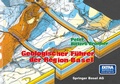 Cover: Geologischer F&uuml;hrer der Region Basel - Birkh&auml;user