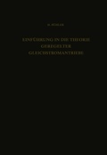 Cover: Einf&uuml;hrung in die Theorie Geregelter Gleichstromantriebe - Birkh&auml;user