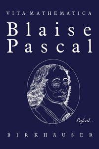 Abbildung von: Blaise Pascal 1623-1662 - Birkhäuser