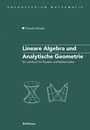 Cover: Lineare Algebra und Analytische Geometrie - Birkhäuser