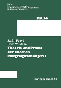 Abbildung von: Theorie und Praxis der linearen Integralgleichungen 1 - Birkhäuser