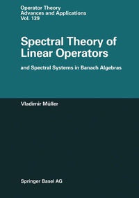 Abbildung von: Spectral Theory of Linear Operators and Spectral Systems in Banach Algebras - Birkhäuser