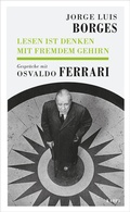 Cover: Lesen ist Denken mit fremdem Gehirn - Kampa Verlag