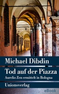 Cover: Tod auf der Piazza - Unionsverlag