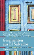 Cover: Geschichten aus El Salvador - Unionsverlag