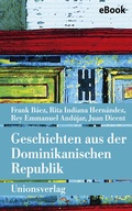 Cover: Geschichten aus der Dominikanischen Republik - Unionsverlag