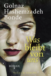 Abbildung von: Was bleibt von uns - Nagel & Kimche