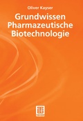 Cover: Grundwissen Pharmazeutische Biotechnologie - Vieweg+Teubner Verlag