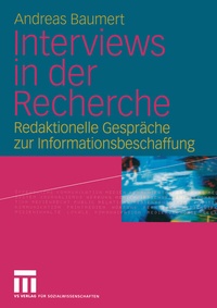 Enlarge image Cover: Interviews in der Recherche - VS Verlag für Sozialwissenschaften