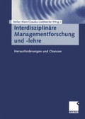 Cover: Interdisziplin&auml;re Managementforschung und -lehre - Springer Gabler