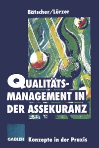 Abbildung von: Qualitätsmanagement in der Assekuranz - Springer Gabler