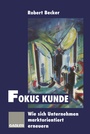 Cover: Fokus Kunde - Springer Gabler
