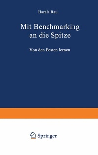 Enlarge image Cover: Mit Benchmarking an die Spitze - Springer Gabler