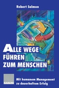 Cover: Alle Wege f&uuml;hren zum Menschen - Springer Gabler