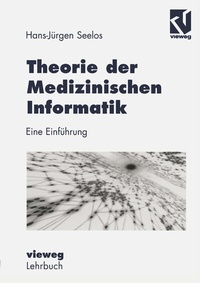 Abbildung von: Theorie der Medizinischen Informatik - Vieweg+Teubner Verlag