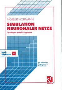 Enlarge image Cover: Simulation Neuronaler Netze - Vieweg+Teubner Verlag