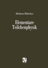 Enlarge image Cover: Elementare Teilchenphysik - Vieweg+Teubner Verlag