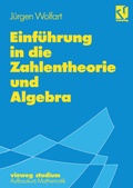 Cover: Einf&uuml;hrung in die Zahlentheorie und Algebra - Vieweg+Teubner Verlag