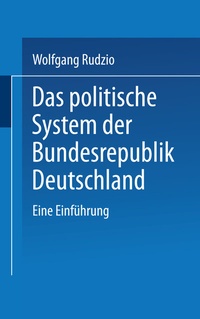 Abbildung von: Das politische System der Bundesrepublik Deutschland - VS Verlag für Sozialwissenschaften