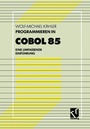 Cover: Programmieren in COBOL 85 - Vieweg+Teubner Verlag