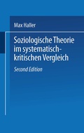 Cover: Soziologische Theorie im systematisch-kritischen Vergleich - VS Verlag f&uuml;r Sozialwissenschaften