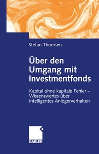 Abbildung von: Über den Umgang mit Investmentfonds - Springer Gabler